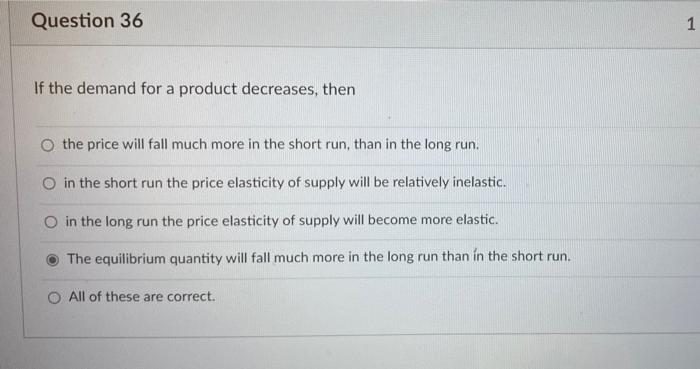 Solved Question 36 1 If the demand for a product decreases, | Chegg.com