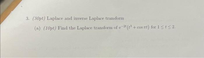 Solved 3 30pt Laplace And Inverse Laplace Transform A