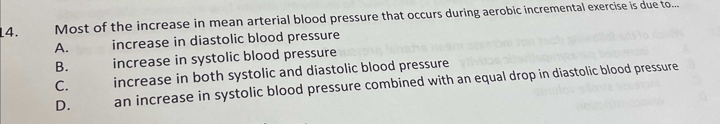 Solved Most of the increase in mean arterial blood pressure | Chegg.com