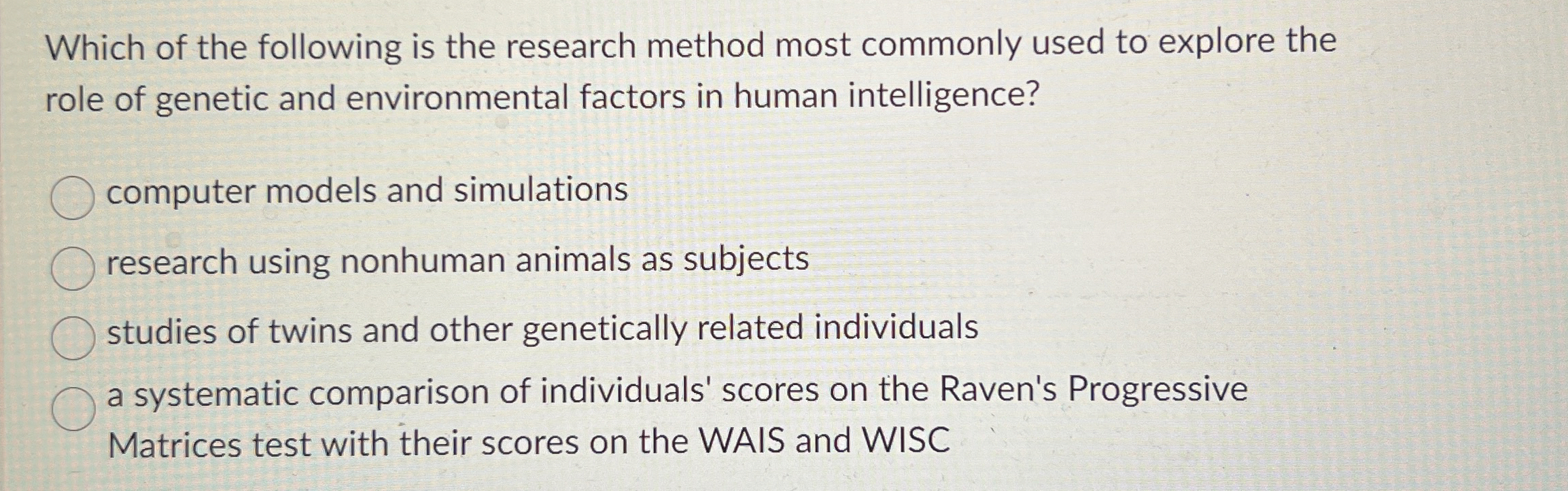 Solved Which of the following is the research method most | Chegg.com