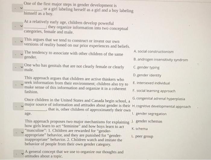 Solved One of the first major steps in gender development is | Chegg.com