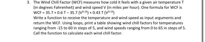 Solved 3. The Wind Chill Factor (WCF) measures how cold it | Chegg.com