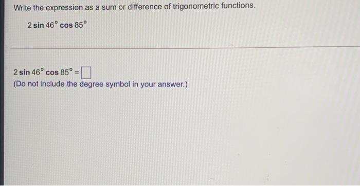 Solved Write the expression as a product of trigonometric | Chegg.com