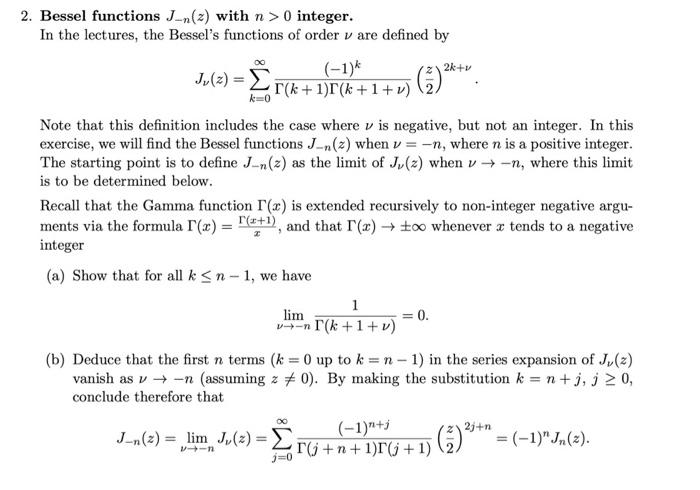 Solved 2. Bessel functions J-n(2) with n > 0 integer. In the | Chegg.com