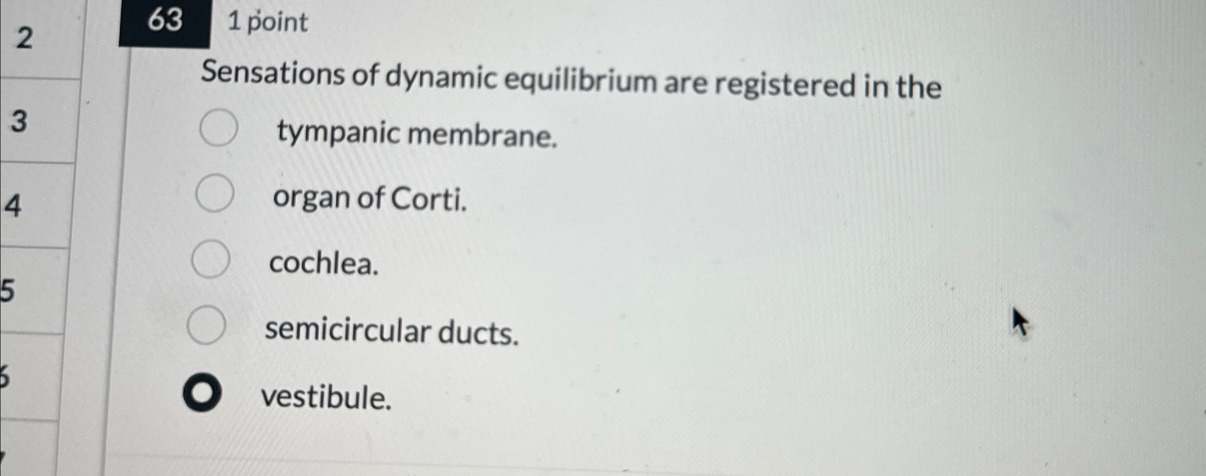 Solved 63,1 ﻿pointSensations of dynamic equilibrium are | Chegg.com