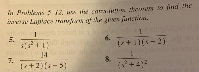 Solved In Problems 5-12, use the convolution theorem to find | Chegg.com