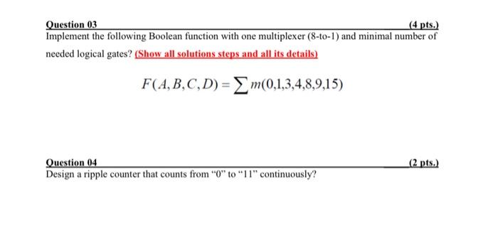 Solved Question 03 (4 pts.) Implement the following Boolean | Chegg.com