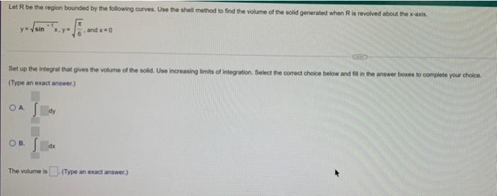 Solved Let R be the region bounded by the following curves. | Chegg.com