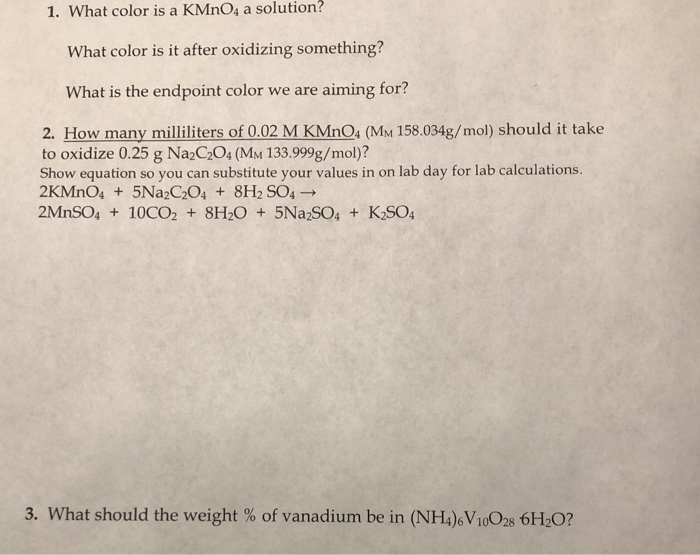 Solved 1. What color is a KMnO4 a solution? What color is it