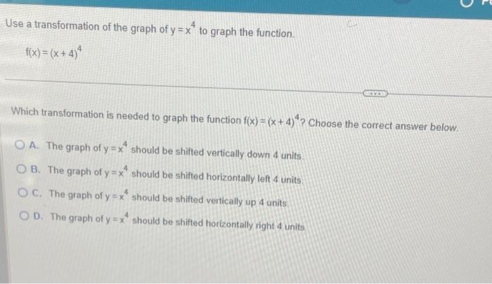 Solved Use a transformation of the graph of y=x* to graph | Chegg.com