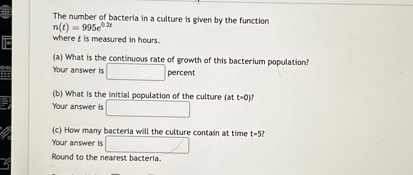 Solved The number of bacteria in a culture is given by the | Chegg.com