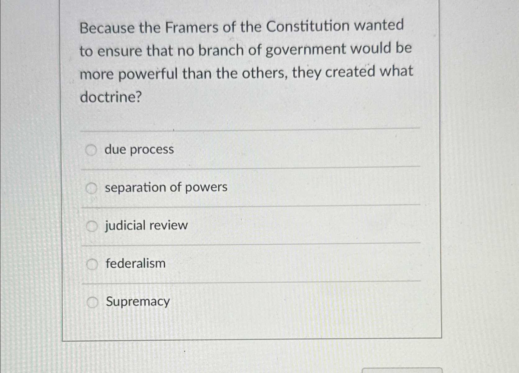 Solved Because the Framers of the Constitution wanted to | Chegg.com