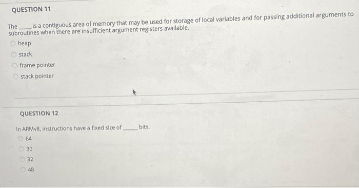 Solved QUESTION 11 The is a contiguous area of memory that | Chegg.com