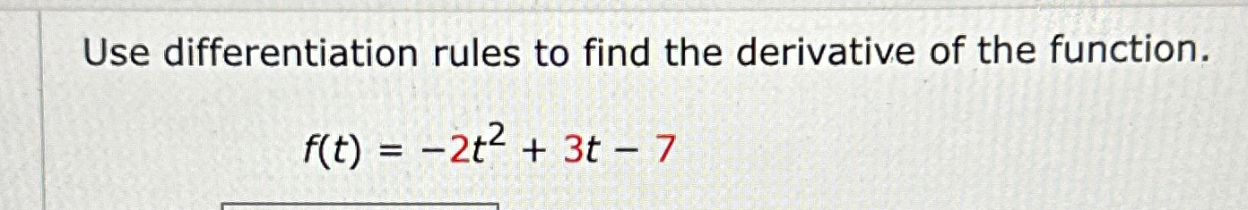 Solved Use differentiation rules to find the derivative of | Chegg.com