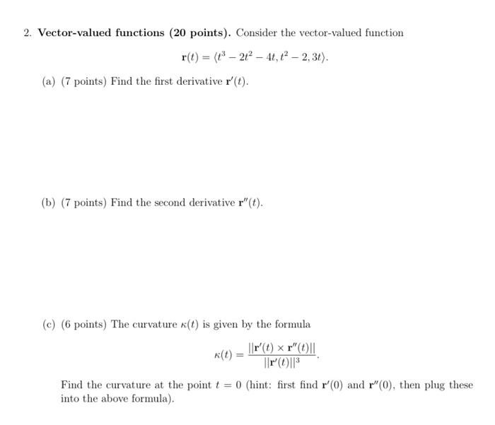 Solved 2. Vector-valued functions ( 20 points). Consider the | Chegg.com