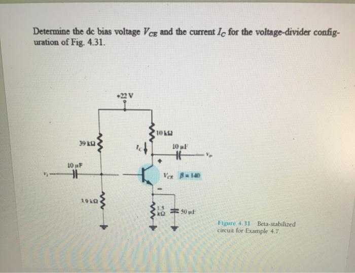 Solved Determine the dc bias voltage Vce and the current Ic