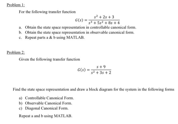 Solved Problem 1: For The Following Transfer Function S2 + | Chegg.com