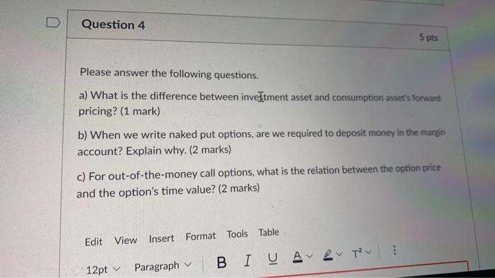 Solved D Question 4 5 pts Please answer the following | Chegg.com