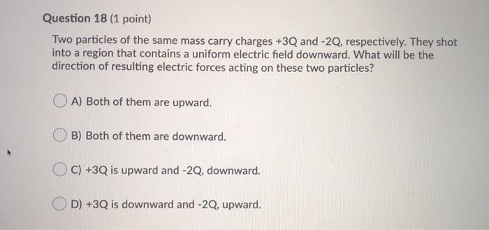Solved Question 18 (1 point) Two particles of the same mass | Chegg.com