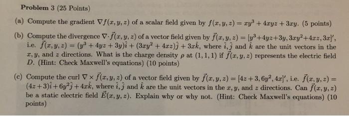 Solved Problem 3 (25 Points) (a) Compute the gradient VF(, | Chegg.com