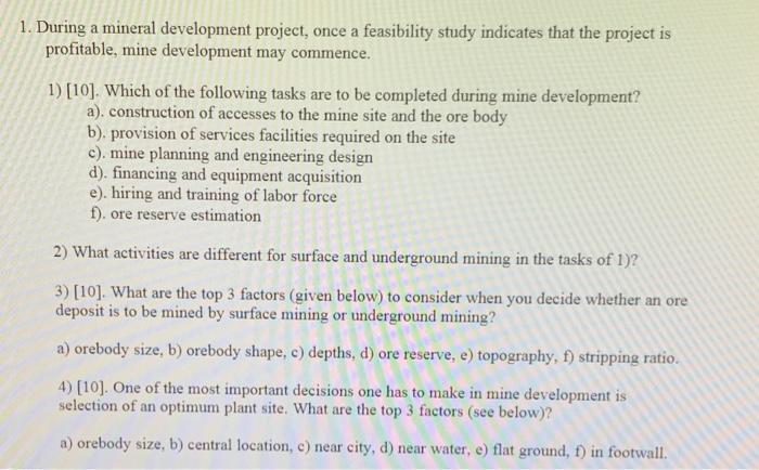 Solved 1. During a mineral development project, once a | Chegg.com