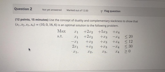 Solved Question 2 Not Yet Answered Marked Out Of 12.00 P | Chegg.com