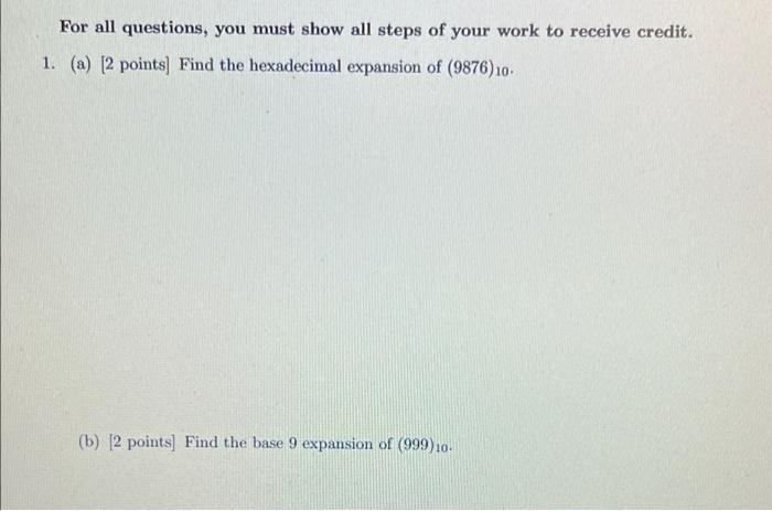 Solved For all questions, you must show all steps of your | Chegg.com