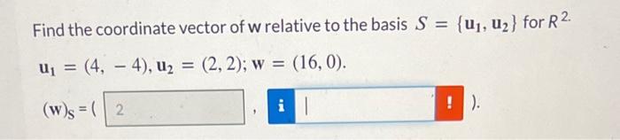 Find the coordinate vector of \( \mathbf{w} \) relative to the basis \( S=\left\{\mathbf{u}_{1}, \mathbf{u}_{2}\right\} \) fo