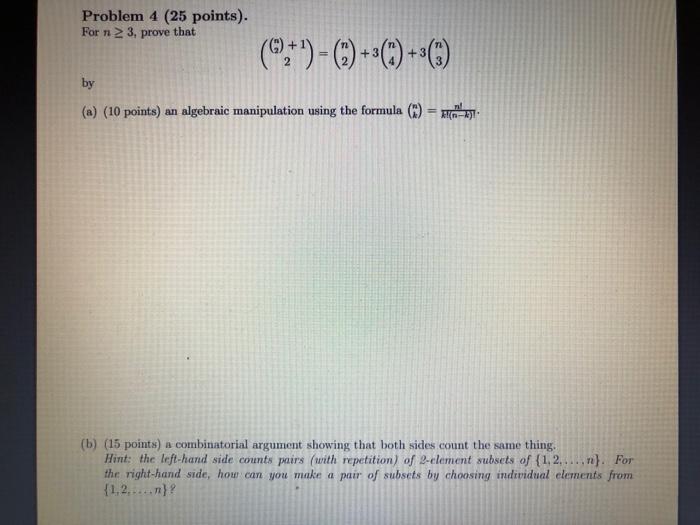 Solved Problem 4 (25 points). For 1 2 3, prove that (6+1) - | Chegg.com