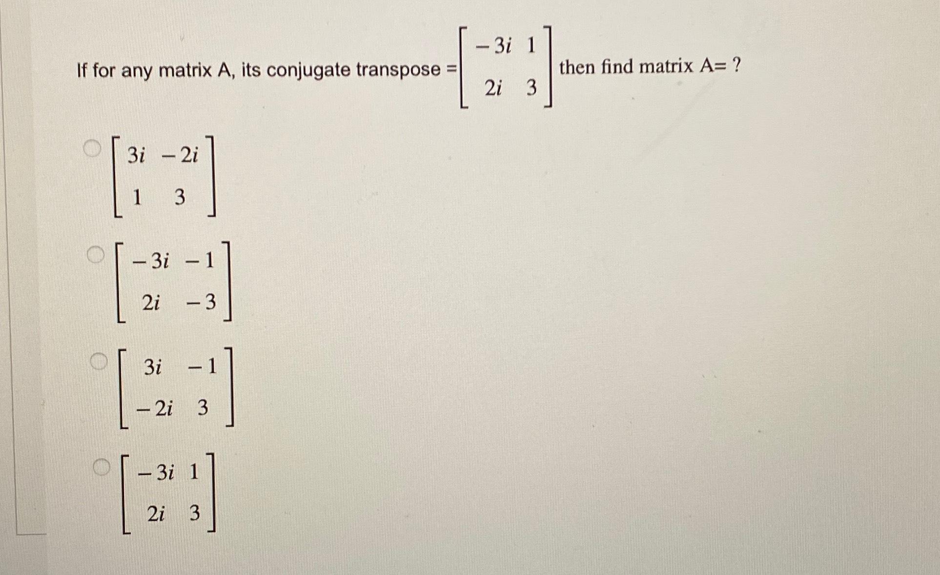 Solved If for any matrix A, ﻿its conjugate transpose | Chegg.com