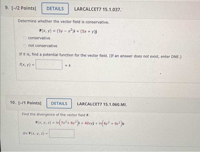 Solved Determine Whether The Vector Field Is Conservative. | Chegg.com