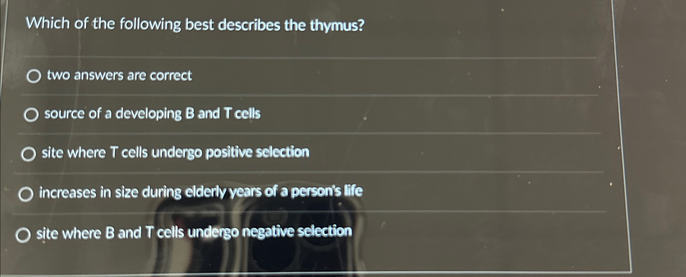 Solved Which of the following best describes the thymus?two