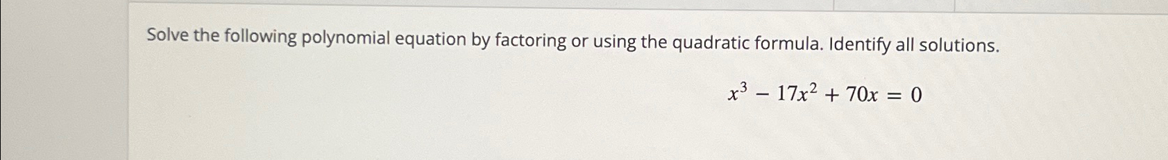 Solved Solve the following polynomial equation by factoring | Chegg.com