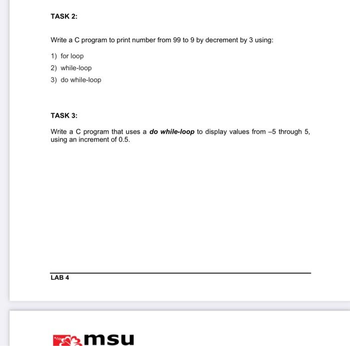 Solved TASK 2: Write a C program to print number from 99 to | Chegg.com
