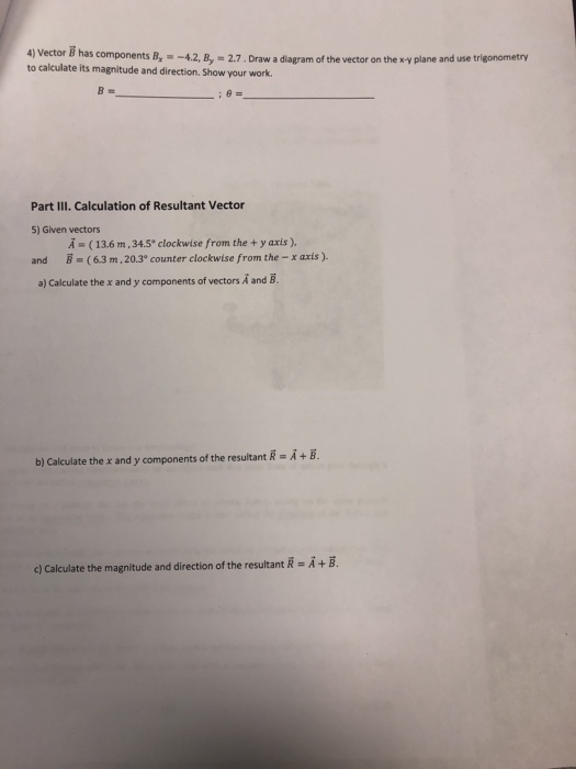 Solved 4) Vector B Has Components B. -4.2. 2.7. Draw A | Chegg.com