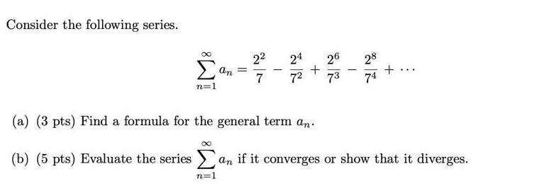 Solved Consider The Following Series. | Chegg.com