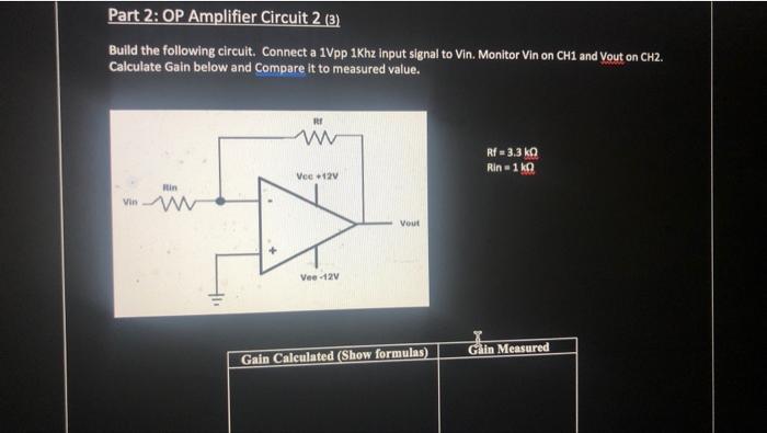 Solved Part 2: OP Amplifier Circuit 2 (3) Build the | Chegg.com