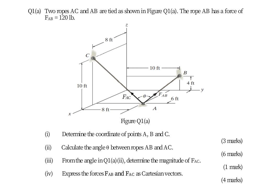 Solved Q1(a) Two Ropes AC And AB Are Tied As Shown In Figure | Chegg.com