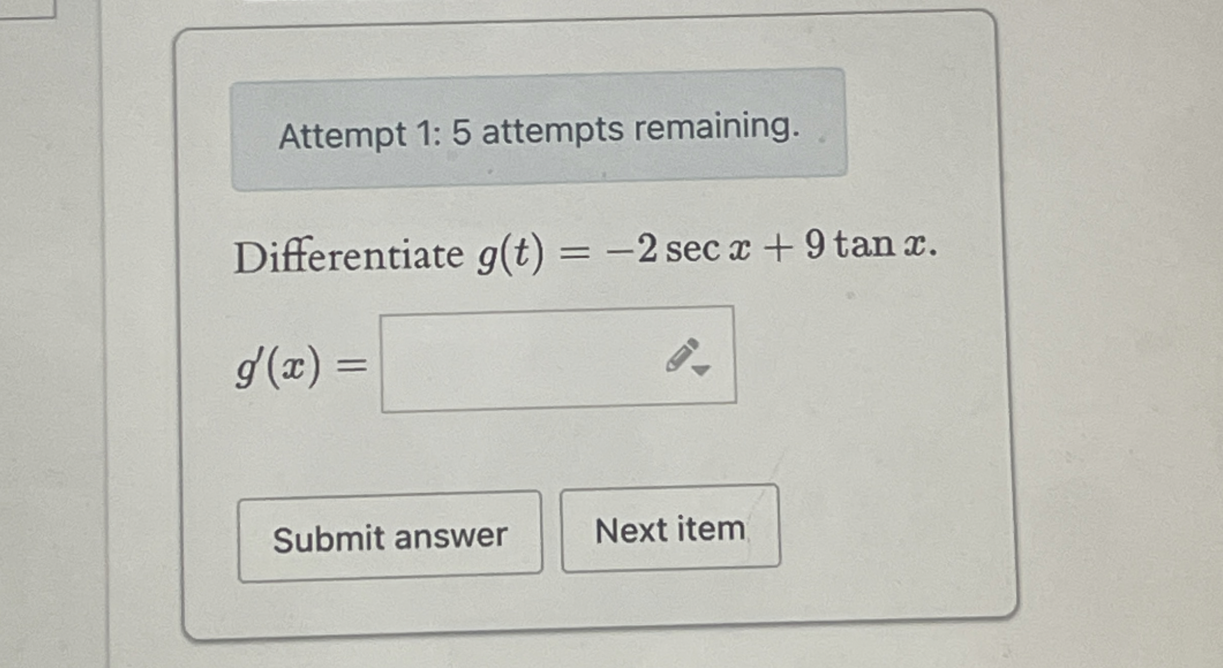 Solved Attempt 1: 5 ﻿attempts remaining.Differentiate | Chegg.com