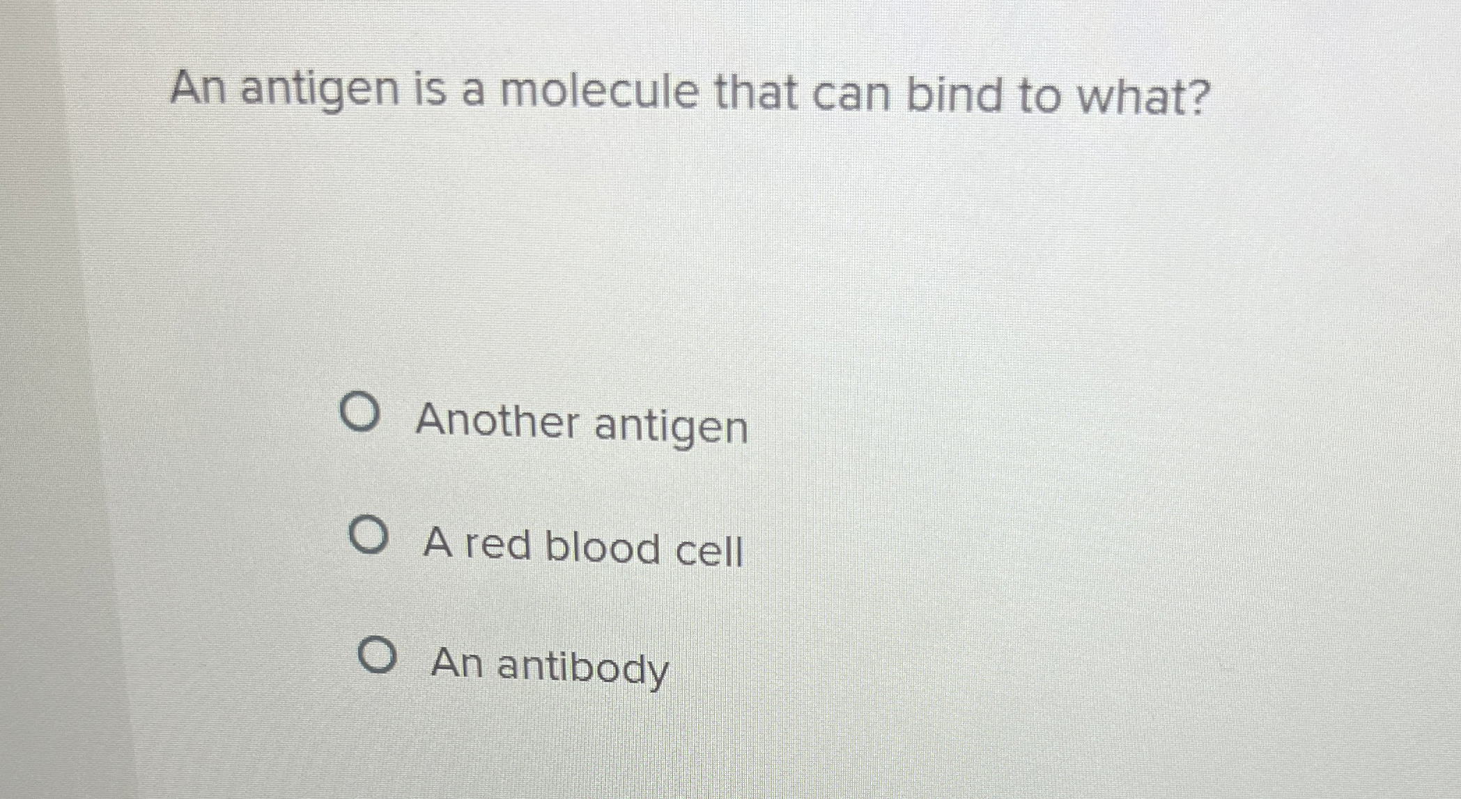 Solved An antigen is a molecule that can bind to