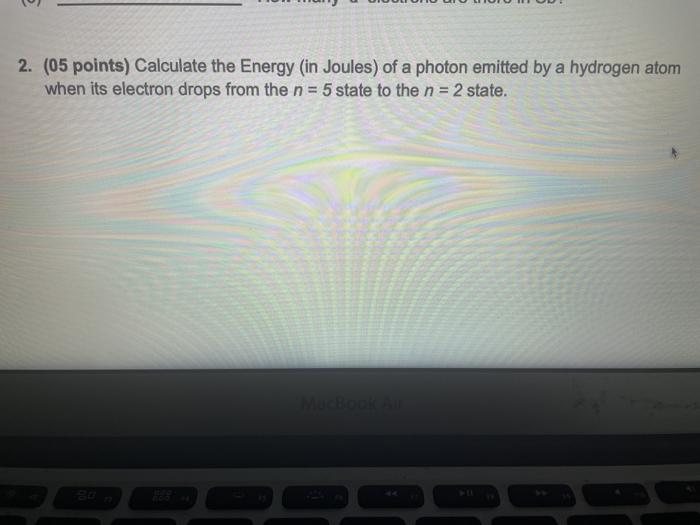 Solved 2. (05 points) Calculate the Energy (in Joules) of a | Chegg.com