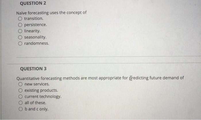 Solved QUESTION 2 Naïve forecasting uses the concept of O | Chegg.com