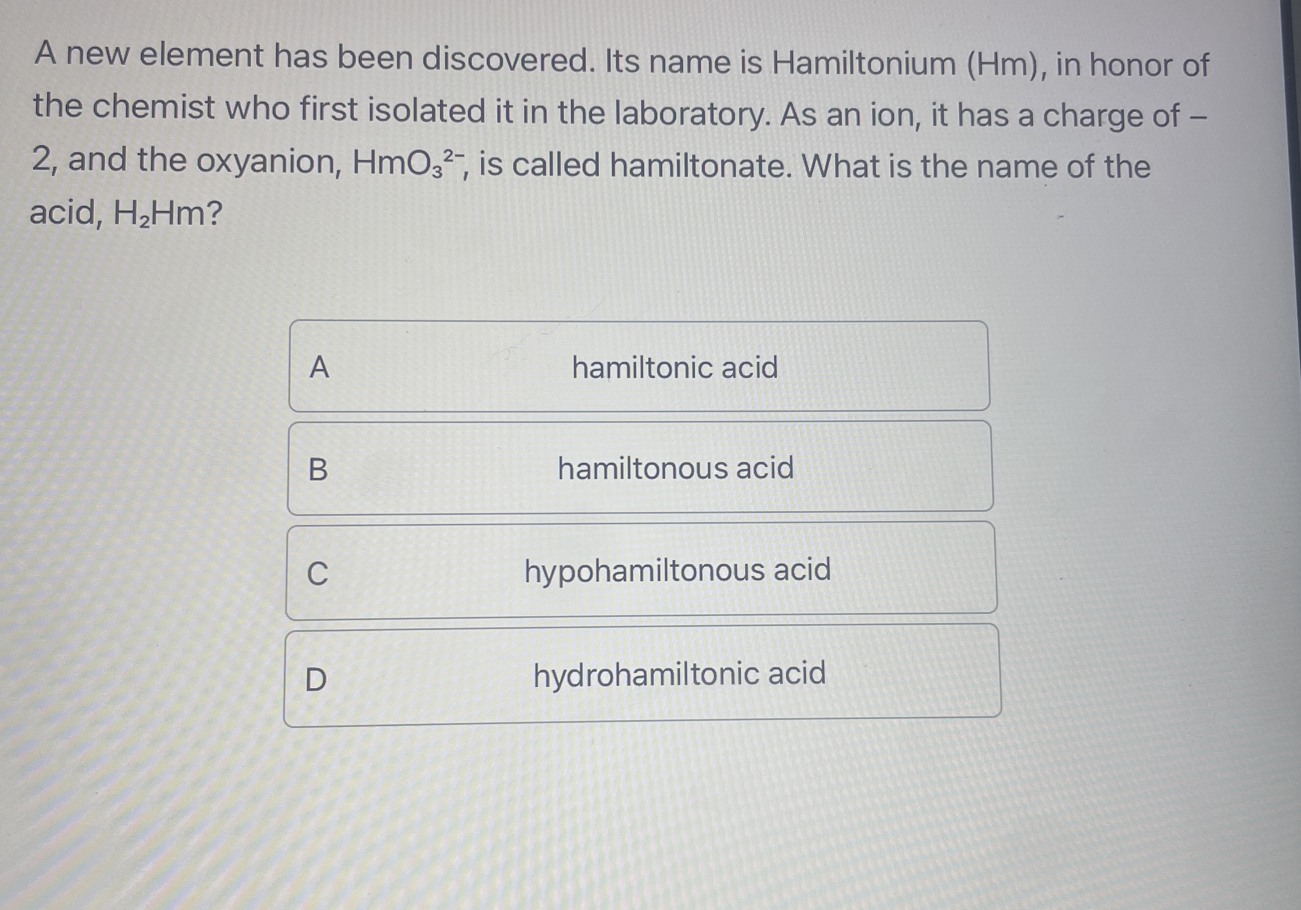 Solved A new element has been discovered. Its name is