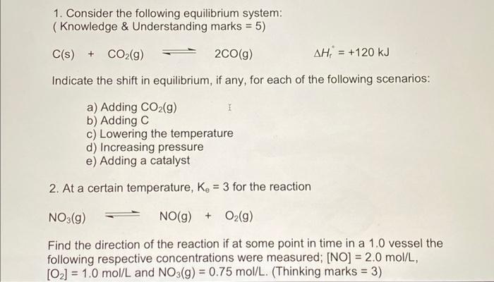 Solved 1. Consider the following equilibrium system: | Chegg.com