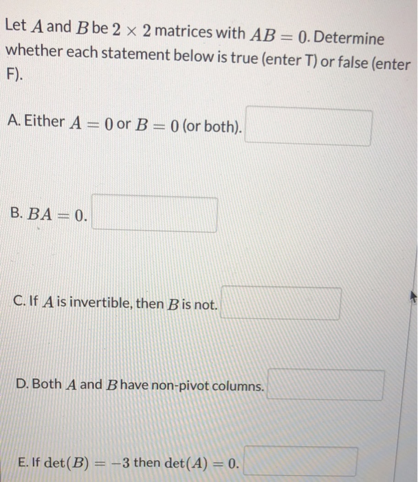 Solved Let A And B Be 2 X 2 Matrices With AB = 0. Determine | Chegg.com