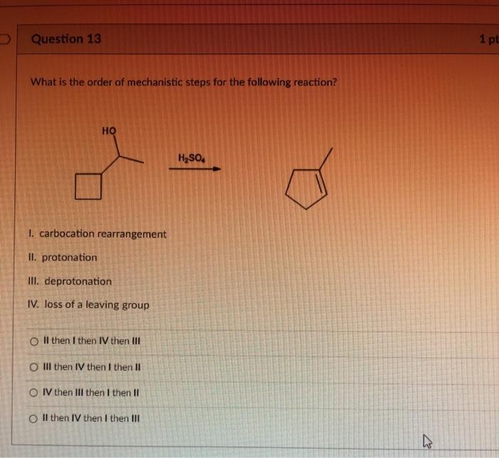 Solved Question 13 1 pt What is the order of mechanistic | Chegg.com
