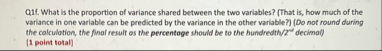 Solved Q1f. ﻿What is the proportion of variance shared | Chegg.com