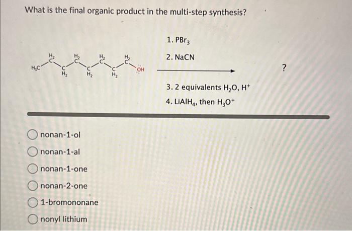 Solved What is the final organic product in the multi-step | Chegg.com