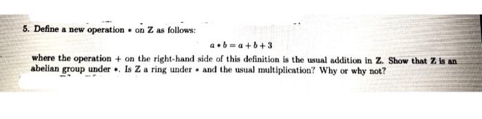 Solved 5. Define a new operation on Z as follows: a.b= a ++3 | Chegg.com