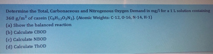 Solved Determine The Total Carbonaceous And Nitrogenous Chegg Com